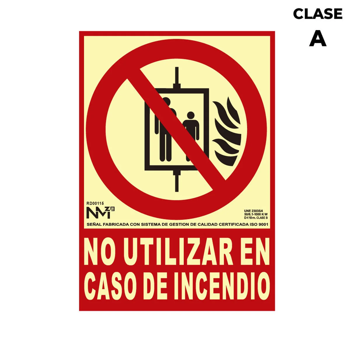 Cartel Normaluz No utilizar en caso de incendio PVC